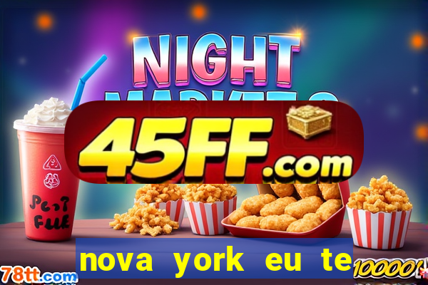nova york eu te amo download